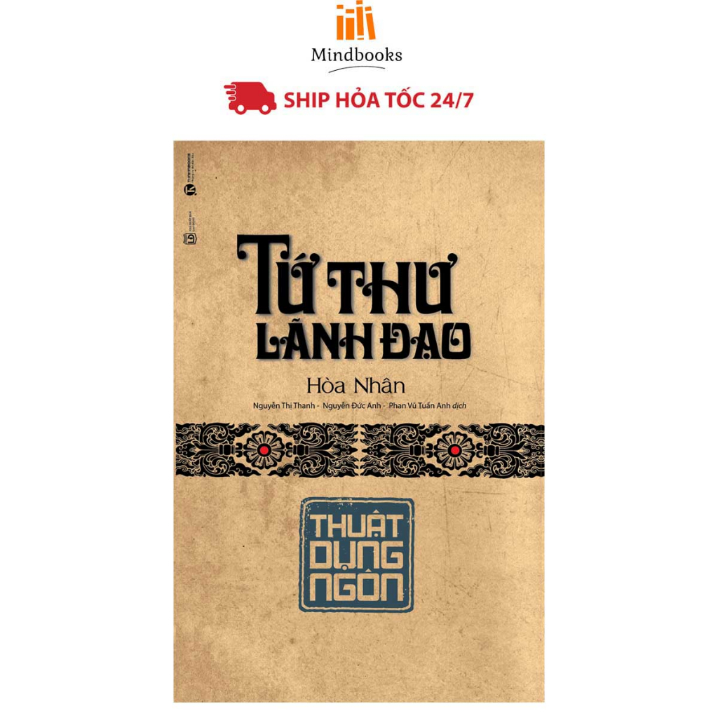 Sách - Tứ Thư Lãnh Đạo - Thuật Dụng Ngôn (Tái Bản)