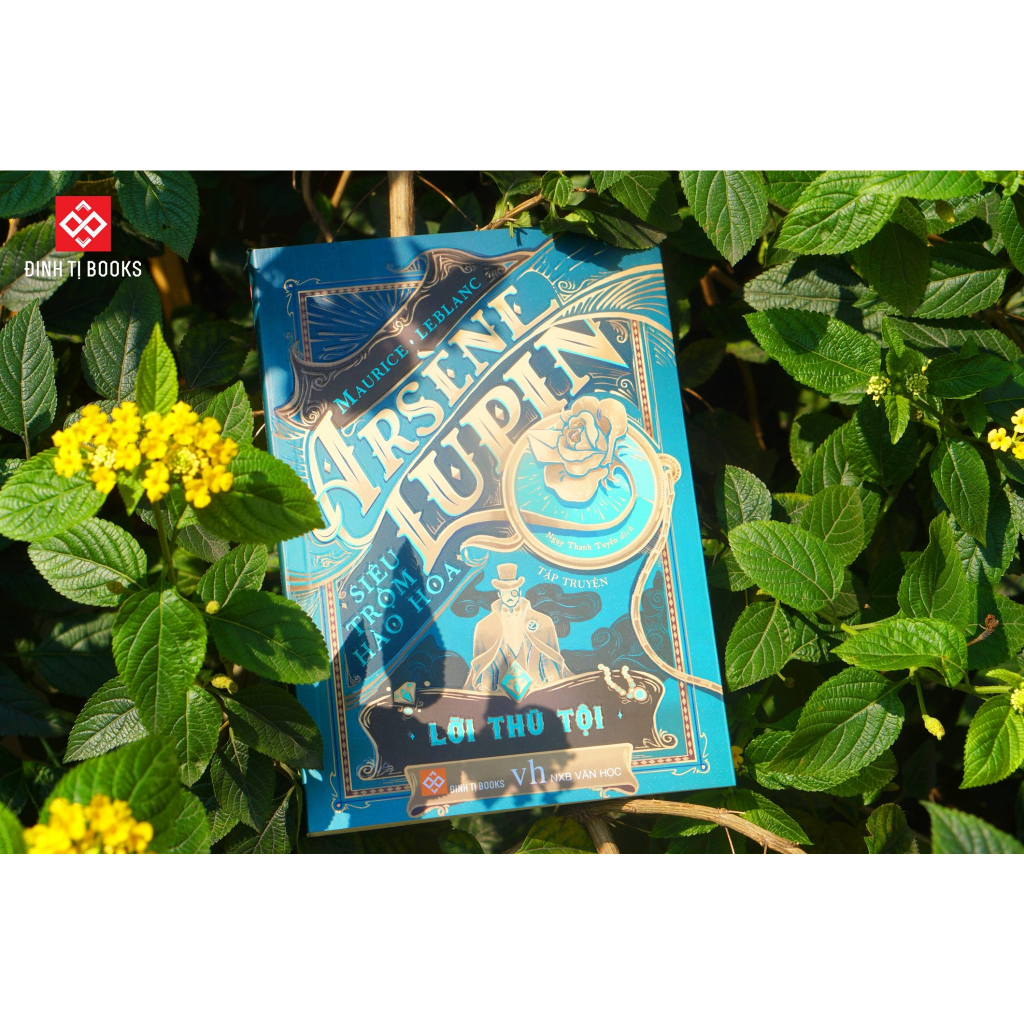 Sách - ARSENE LUPIN - SIÊU TRỘM HÀO HOA - bộ truyện kinh điển của Văn học Pháp - Đinh Tị Books phát hành