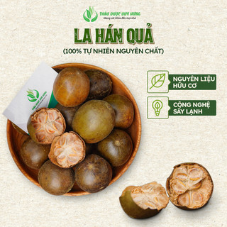 Trà La Hán Quả Khô Nguyên Trái Loại 1 - Quả La Hán Thơm Ngọt Tròn Đều