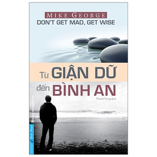 Sách Từ Giận Dữ Đến Bình An
