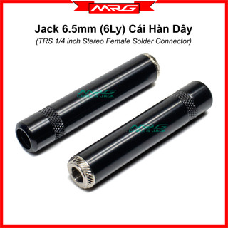 Jack 6 ly cái , dùng tự hàn dây audio, giá 1 chiếc. j-6