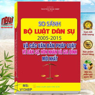 Sách so sánh bộ luật dân sự 2005 - 2015 và các văn bản pháp luật dân sự, hôn nhân và gia đình mới nhất - v1348p