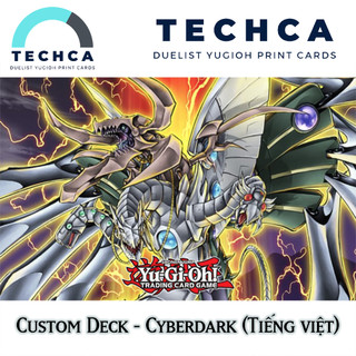 Bài In Tiếng Việt - Bộ bài Yugioh - Custom Deck - Custom Deck Cyberdark