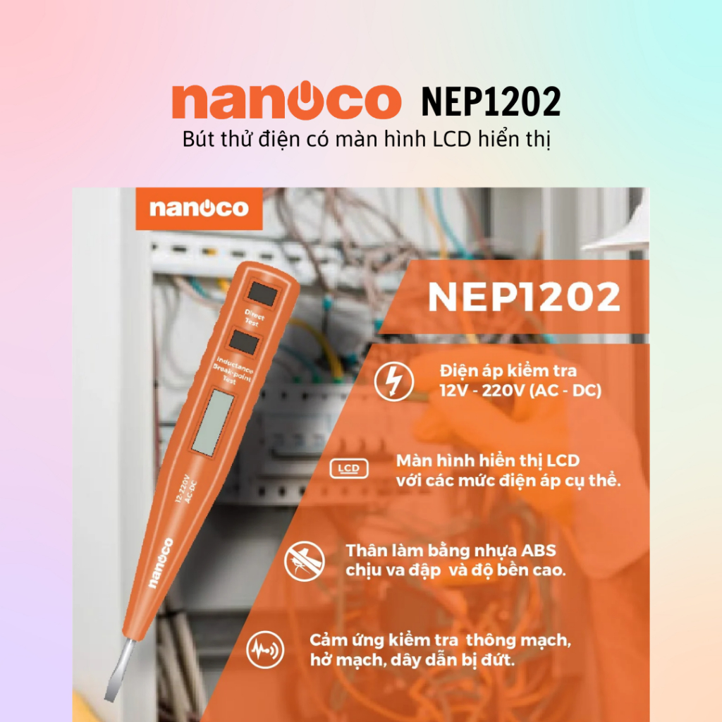 Bút thử điện Nanoco NEP1201/1202/1501/1502 - 100% chính hãng