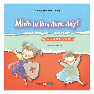 Sách - kỹ năng tự lập cho trẻ - mình tự làm được đấy