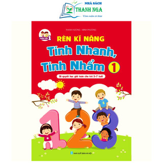 Sách - Rèn Kỹ Năng Tính Nhanh, Tính Nhẩm 1 - Bí quyết học giỏi toán cho trẻ 5-7 tuổi