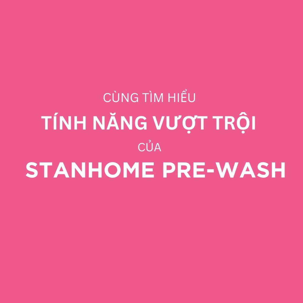 Xịt Xử Lý Vết Bẩn Quần Áo Trước Khi Giặt STANHOME Pre-Wash Làm Sạch Bằng Enzym Không Làm Phai Màu Kết Cấu Vải 500ML