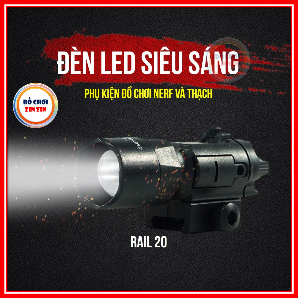 Đèn Led Siêu Sáng - Phụ Kiện Đồ Chơi nNerf - Đồ Chơi Zin Zin