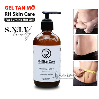 Kem gel tan mỡ RH Skin Care Fat burning hot gel  tan mỡ giảm cân nặng nhanh chóng an toàn 240ml nhập khẩu Mỹ