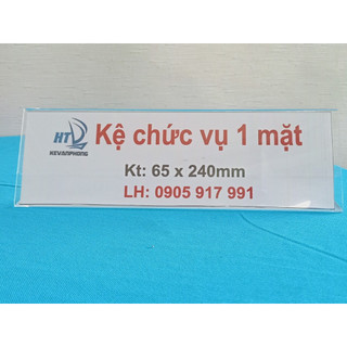 KỆ CHỨC VỤ 1 MẶT BẰNG MICA( Nhiều kích thước)