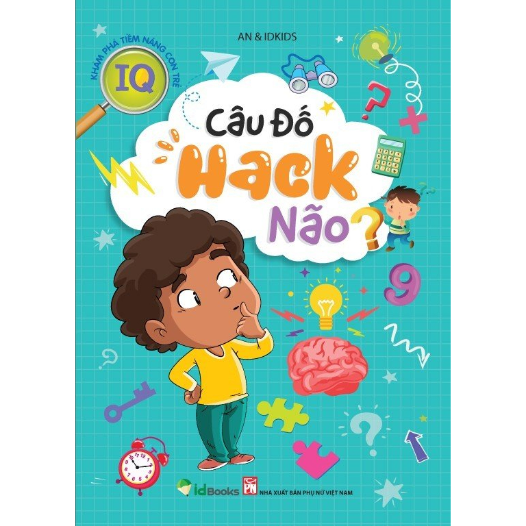 Sách - Khám phá Tiềm năng Con trẻ - Câu đố Hack Não