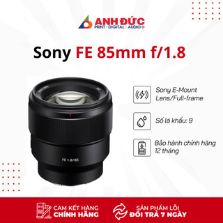 (Sẵn) Ống Kính Sony FE 85mm F1.8 FE85 - Hàng Chính Hãng Bảo Hành 12 Tháng Sony VN
