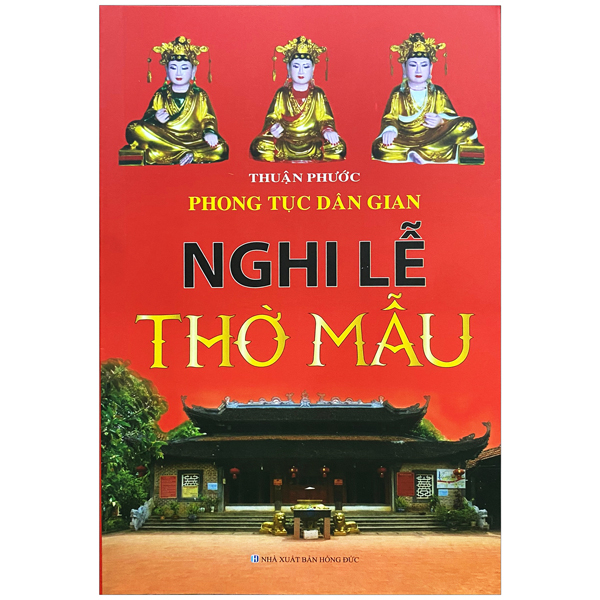 Sách - Phong Tục Dân Gian -Nghi Lễ Thờ Mẫu (ML)