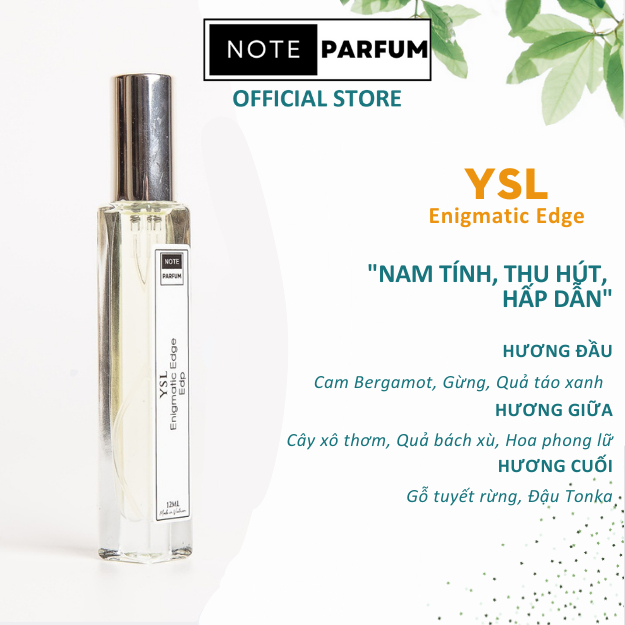 Nước hoa nam YSL-Enigmatic Edge sức hấp dẫn của chàng thương hiệu Noteparfum dung tích 12ml