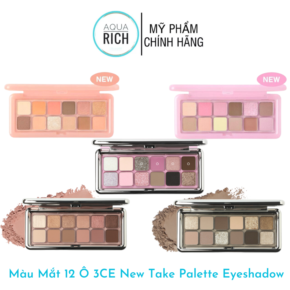 Bảng Phấn Mắt 12 Ô 3CE NEW TAKE EYESHADOW PALETTE [Motion Frame - Raw Neutrals - Creative Filter - Cheery - Purely]