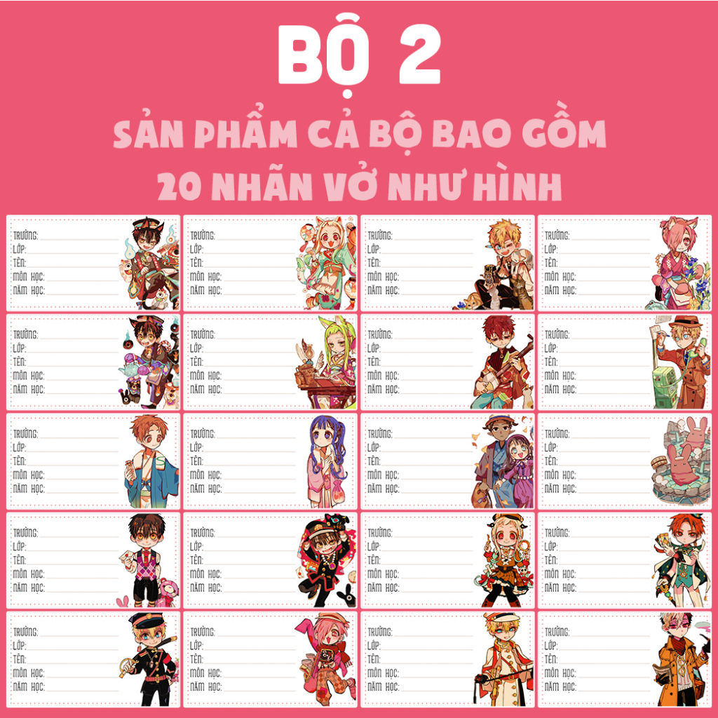 BỘ 20 ĐẾN 100 NHÃN VỞ HANAKO CẬU MA NHÀ XÍ JIBAKU SHOUNEN HANAKO-KUN -NHÃN VỞ TẬP HỌC SINH ANIME MANGA