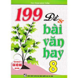 Sách - 199 đề và bài văn hay lớp 8