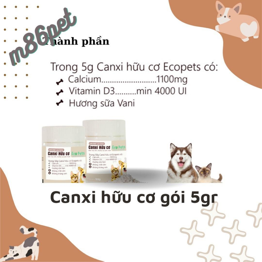 Canxi cho chó mèo, Canxi hữu cơ, hấp thu nhanh gói 5gr