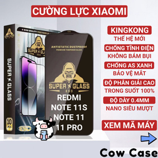 Kính cường lực Redmi Note 11 / 11 Pro 5G China / 11s Kingkong full màn | Miếng dán bảo vệ màn hình cho Xiaomi Cowcase