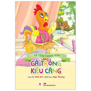 Sách - cổ tích trăng non -gà trống kiêu căng