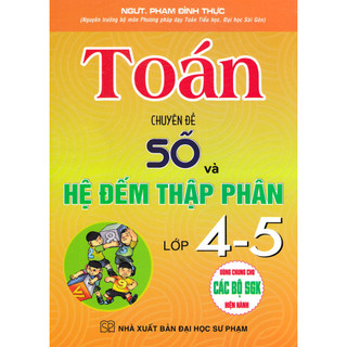 SÁCH - combo : chuyên đề số và hệ đếm thập phân + chuyên đề đại lượng và đo đại lượng + một số thủ thuật giải toán 4  -