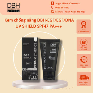 Kem chống nắng DBH- EGF/EGF/DNA UV SHIELD SPF47 PA+++ xuất xứ Mỹ