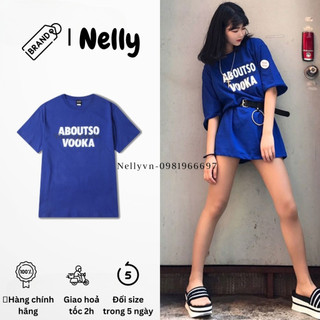 [FREESHIP](CÓ SẴN )HÀNG CHÍNH HÃNG Áo phông NELLY HEYBIG unisex tay lỡ,áo thun dáng rộng chữ ABOUTSO VOOKA mã BHYDX361