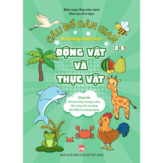 Sách - câu đố dân gian - bé thông minh hơn - động vật và thực vật - búp trên cành
