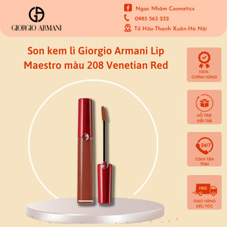 Son kem lì Giorgio Armani Lip Maestro màu 208 Venetian Red lên màu cực chuẩn hottrend