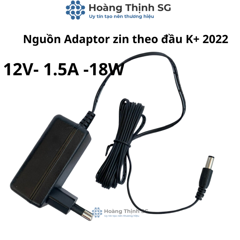Nguồn Adaptor 12v 1.5A 18W, zin theo đầu thu K+ 2022 hàng mới