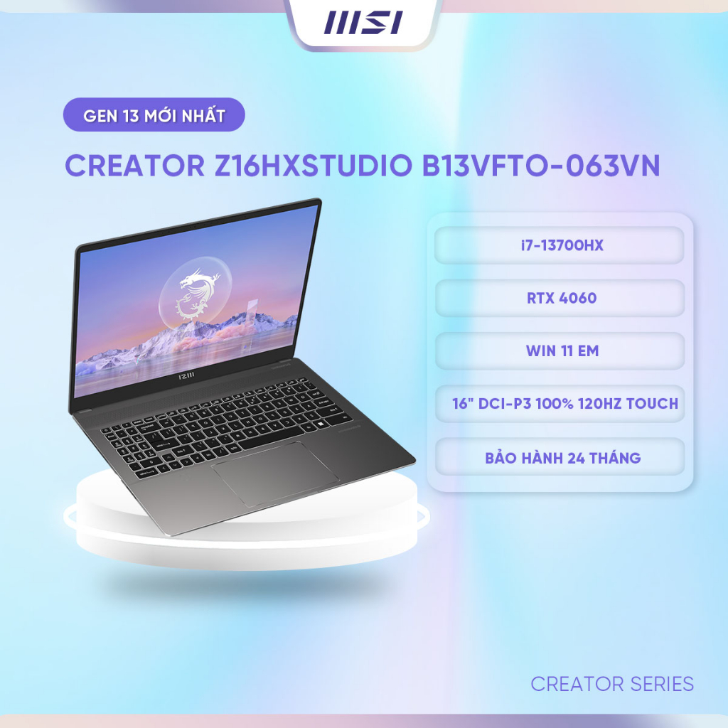 MSI Laptop Thiết kế đồ họa Creator Z16HXStudio A13VFTO-063VN|i7-13700HX|RTX 4060|DDR5 32GB|2TB SSD|16" QHD,120Hz,Touch