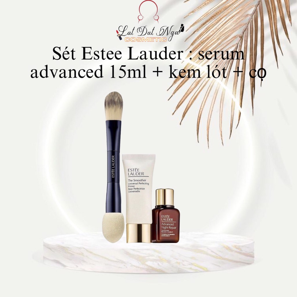 Sét Estee Lauder : serum advanced 15ml + kem lót + cọ ( Sản Phẩm Chính Hãng )
