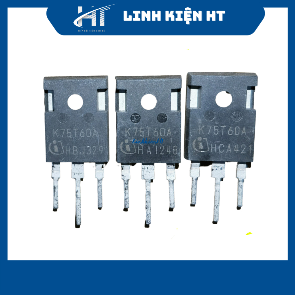 IGBT máy hàn, sò máy hàn K75T60 75T60 75A 600V TO-247 nguyên bản chất lượng tốt - Linh kiện HT