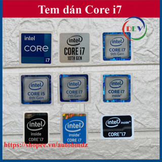 [STICKER] CORE i7 Tem dán tổng hợp nhiều thế hệ CPU trang trí Laptop máy tính