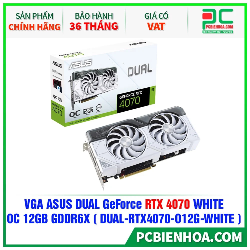 VGA - Card Màn Hình  ASUS DUAL GEFORCE RTX 4070 WHITE OC 12GB GDDR6X ( DUAL-RTX4070-O12G-WHITE )