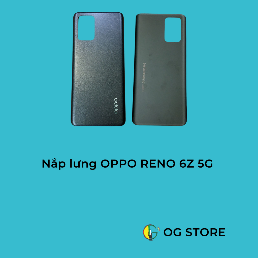 Nắp lưng OPPO Reno 6Z 5G mới 100%