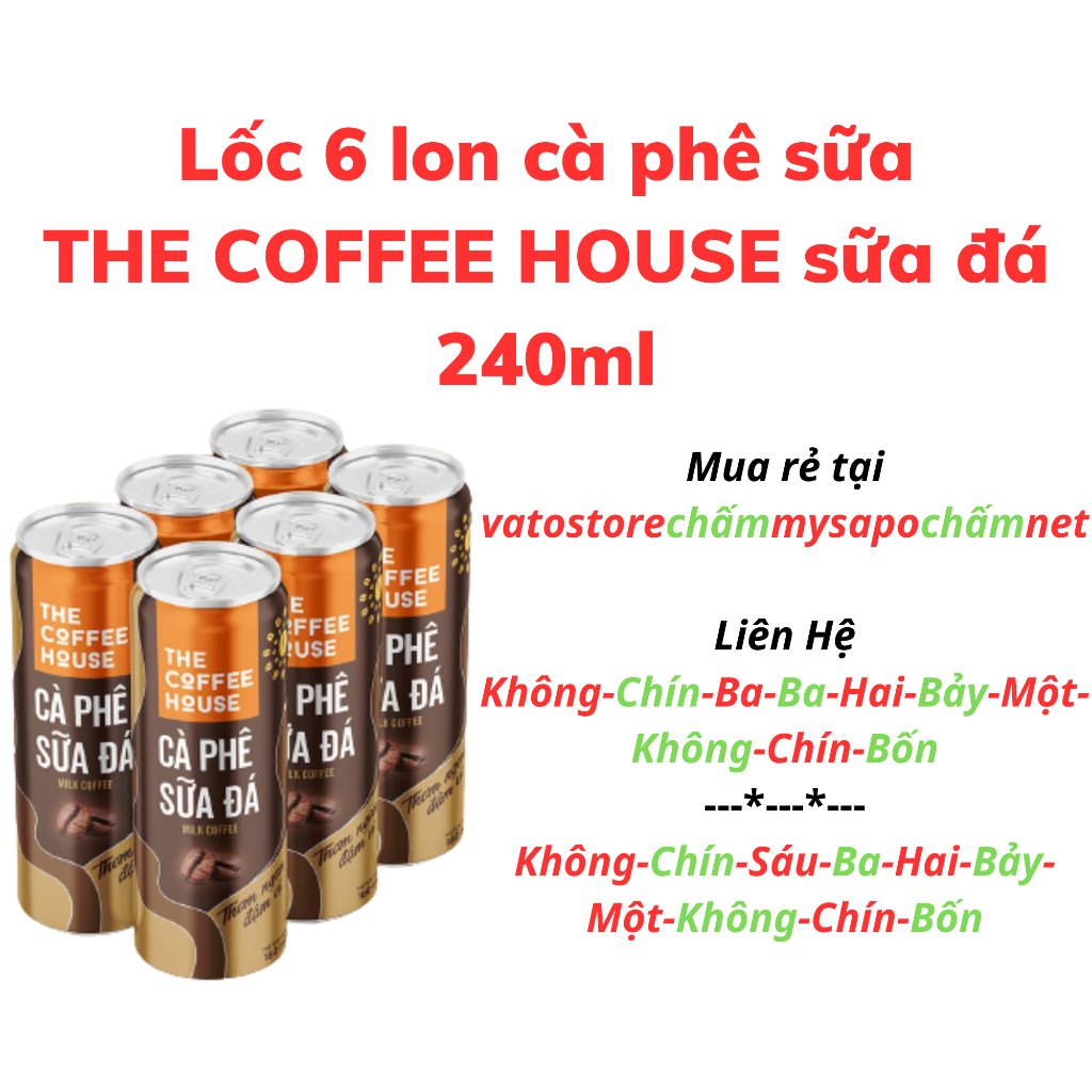 Thùng 24 lon cà phê sữa THE COFFEE HOUSE sữa đá 240ml / Lốc 6 lon cà phê sữa THE COFFEE HOUSE sữa đá 240ml