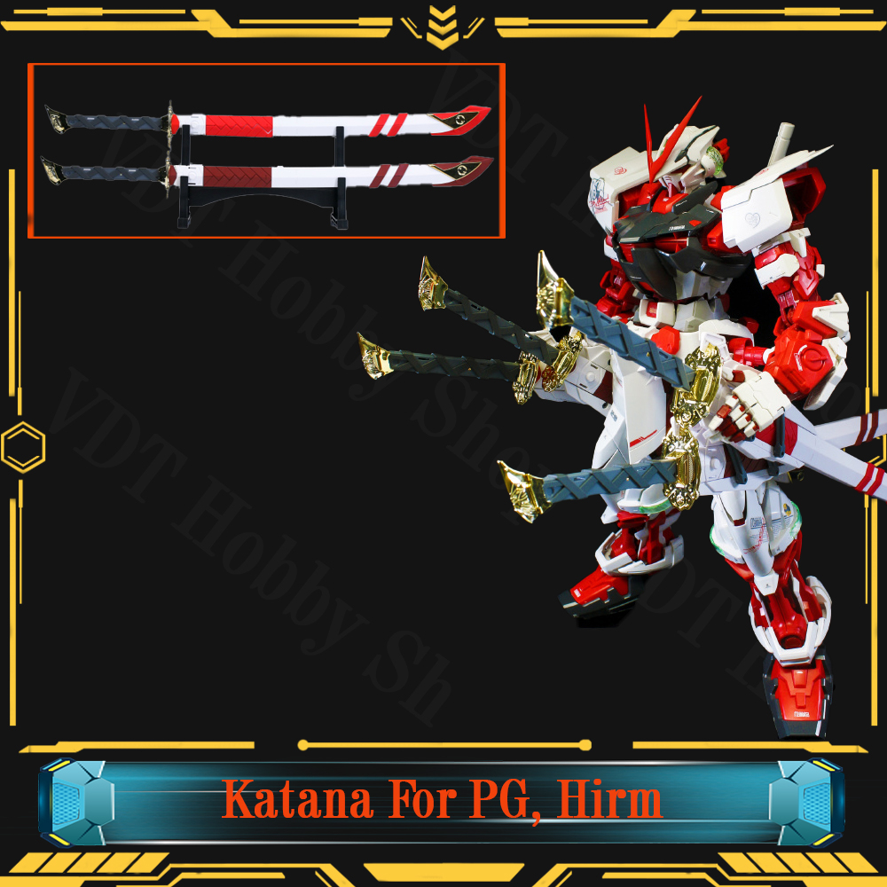 Bộ katana cho mô hình gunpa PG, Hirm Astray