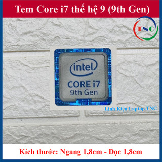 Tem Core i7 Thế Hệ 9 (9th Gen) Thay Tem Máy Tính - Tem Laptop