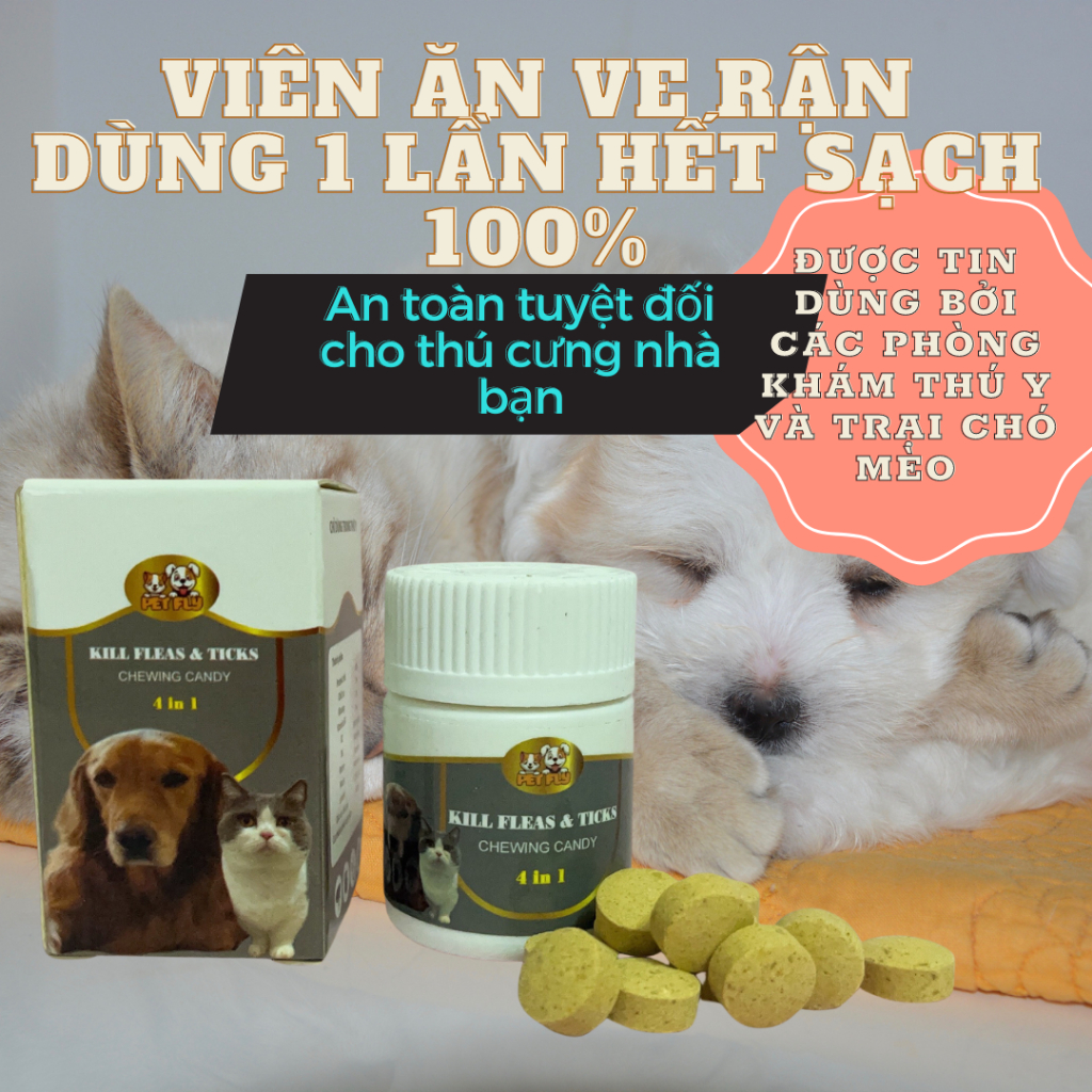 Trị hoàn toàn ve rận bọ chét chó mèo 100%. 1viên