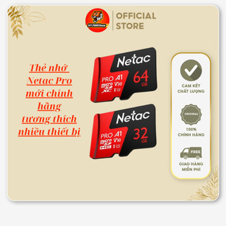 Thẻ nhớ microsd netac pro 32gb 64gb mới chính hãng fullbox