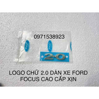 Logo chữ 2.0 dán xe ford focus xịn