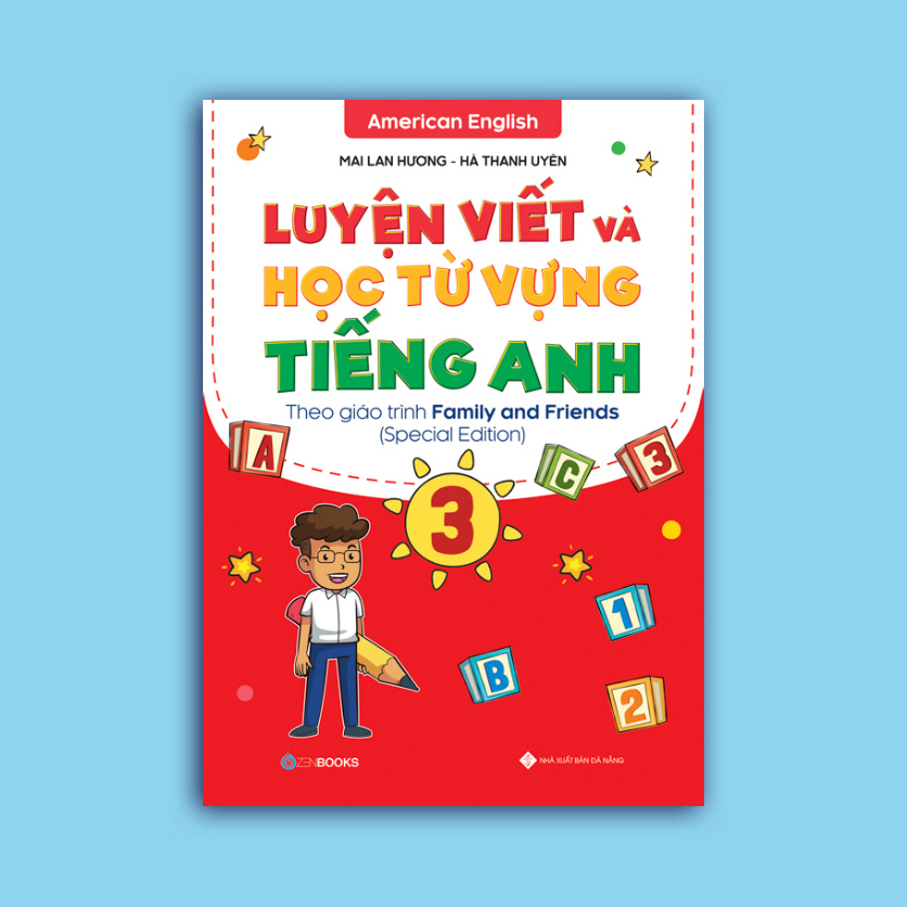 SÁCH: Luyện viết và học từ vựng tiếng Anh Lớp 3 - Theo chương trình Family and Friends (Special Edition)