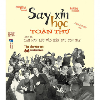 Sách - say xỉn học toàn thư hay là lan man lúc vào bếp sau cơn say