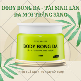 Kem Body Bong Da -  Tái Tạo Da Trắng Sáng dành cho da ngâm da đen chai lì, da không , da thâm sạm