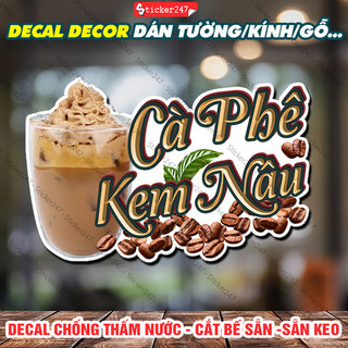 Decal cà phê kem nâu trang trí tiệm cà phê, trà sữa - decal dán tường chống nước - sticker cà phê kem tiramisu