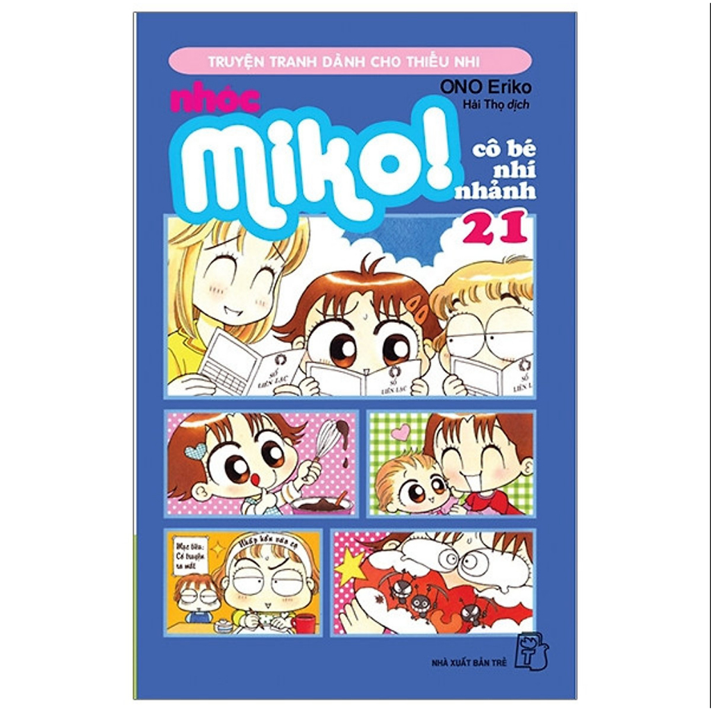 Sách - Nhóc Miko! Cô Bé Nhí Nhảnh - Tập 21  - ONO Eriko