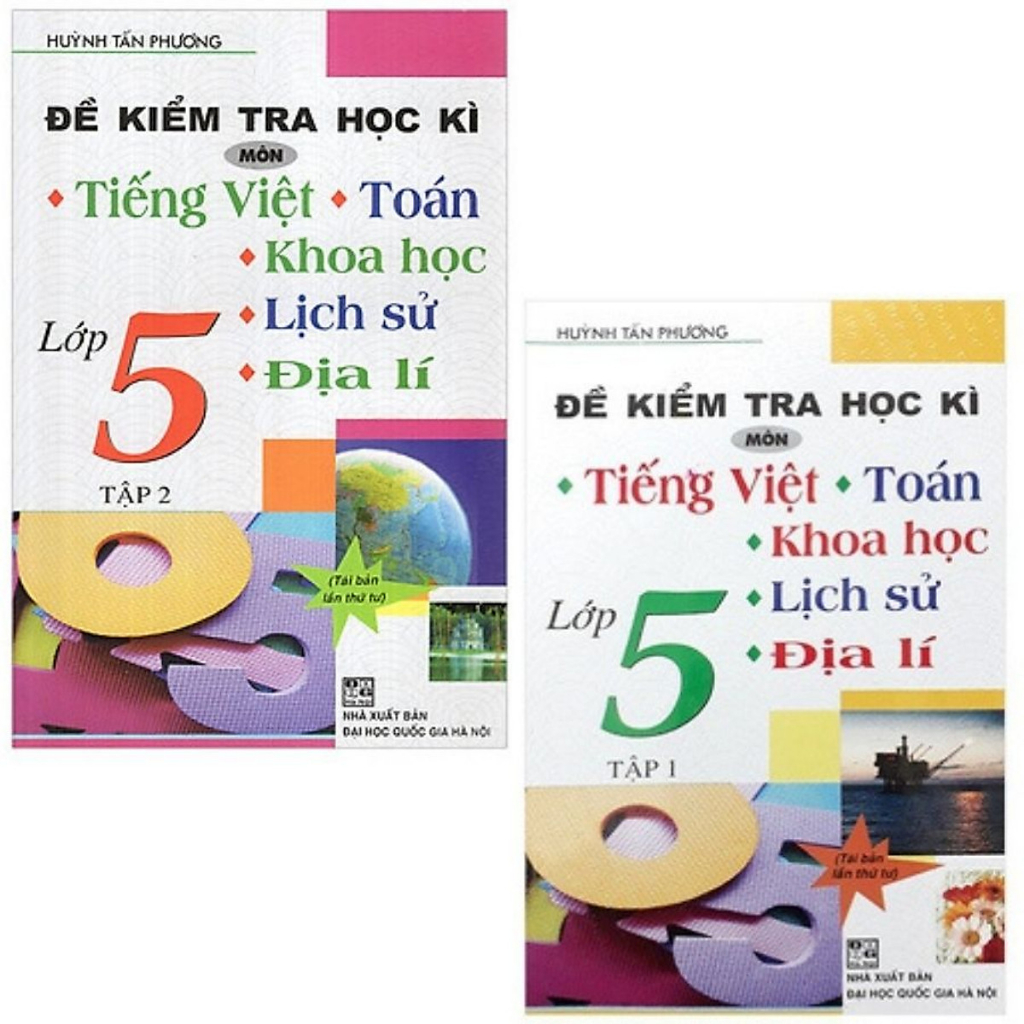 Sách Đề kiểm tra học kì môn Tiếng Việt - Toán - Khoa học - Lịch sử - Địa lí lớp 5 tập 1 + tập 2