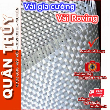 VẢI ROVING - VẢI GIA CƯỜNG, SỢI GIA CƯỜNG COMPOSITE