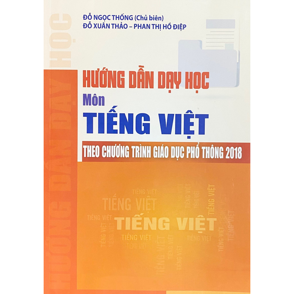 Sách Hướng dẫn dạy học Môn Tiếng Việt (Theo chương trình Giáo dục Phổ thông mới)
